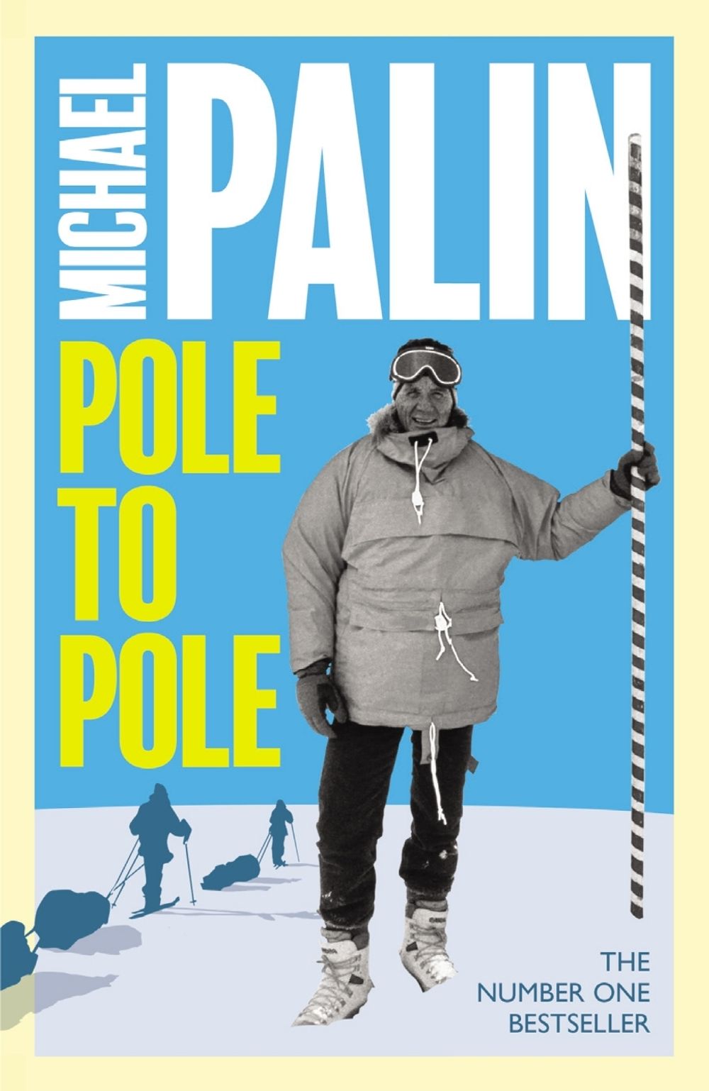 Pole To Pole by Michael Palin - ISBN: 9781474625821