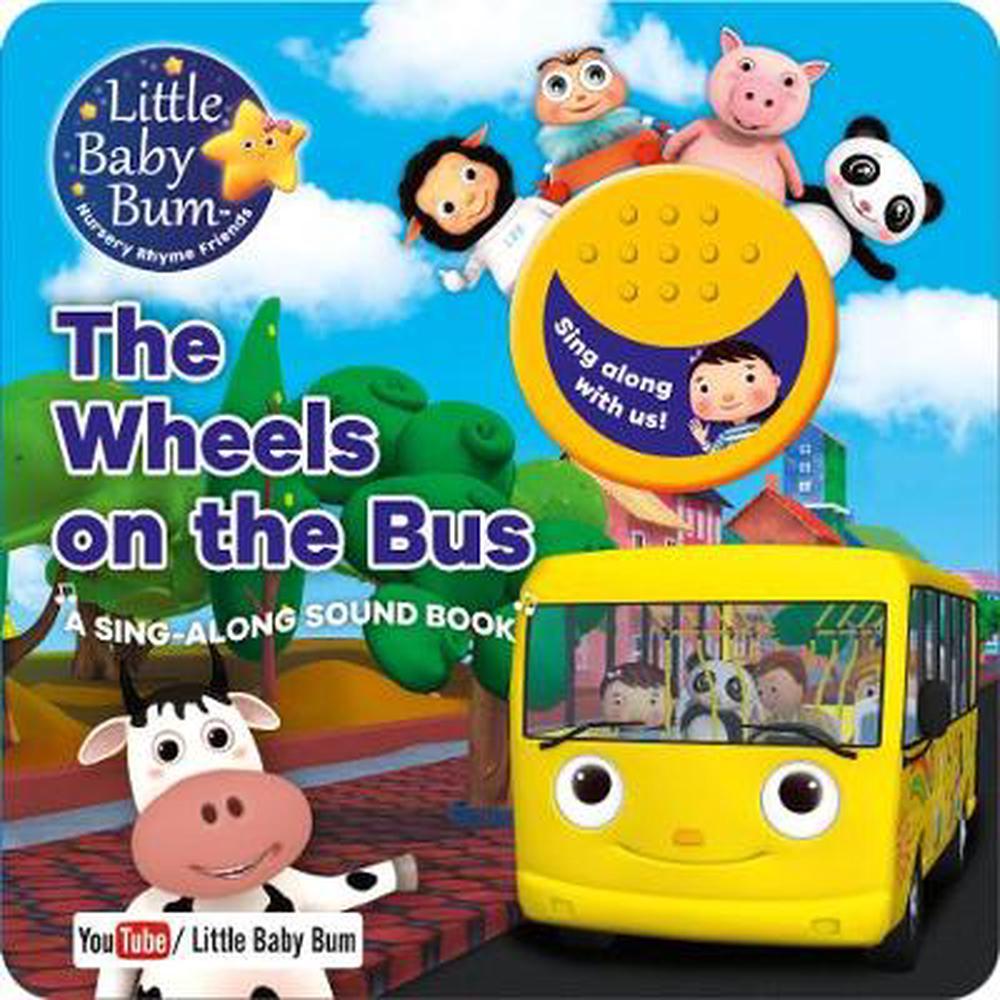 Little Baby Bum The Wheels On The Bus Little Baby Bum the Wheels on the Bus by Parragon Books Ltd, Board Books, 9781474866606 | Buy