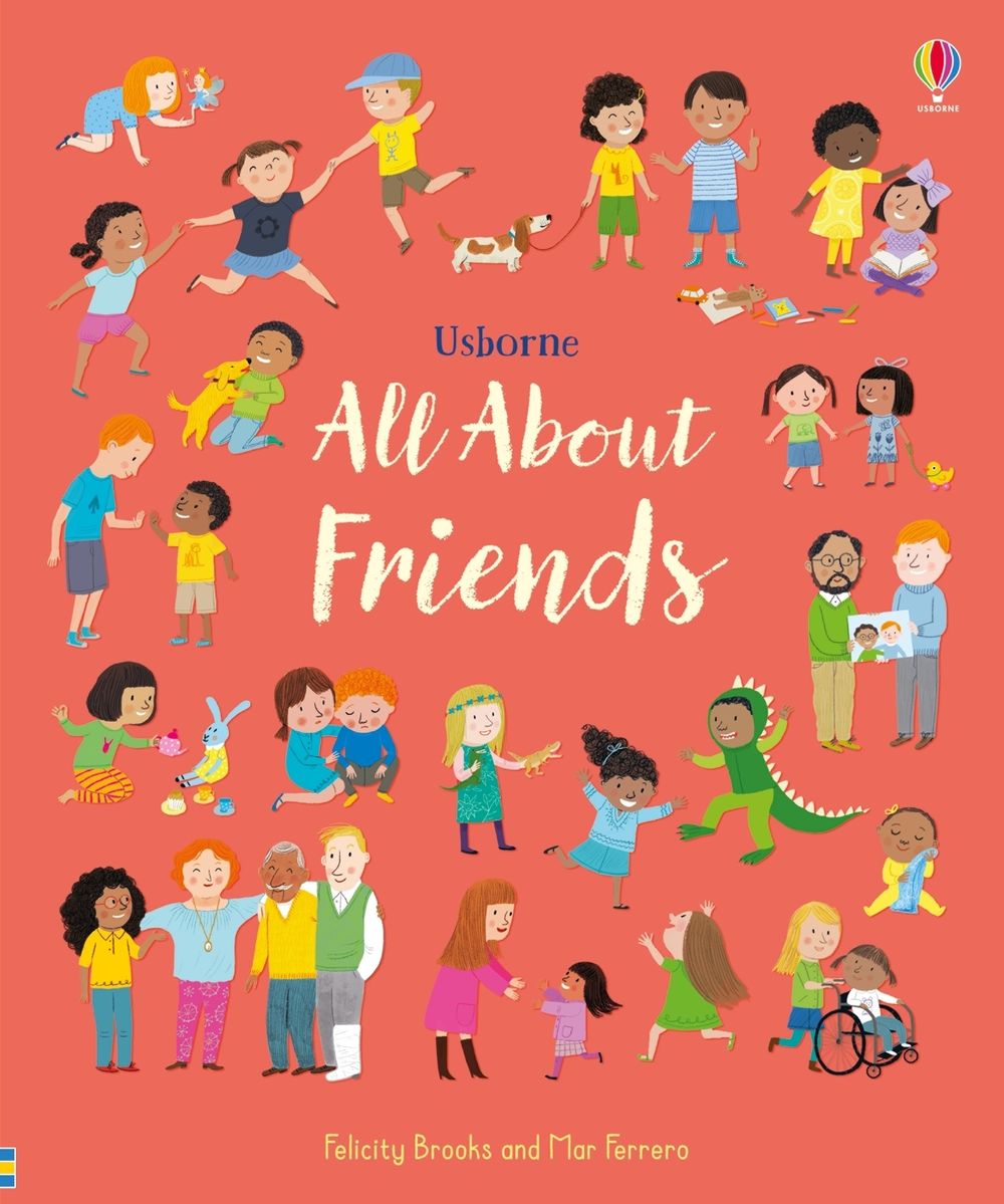 All About Friends by Felicity Brooks - ISBN: 9781474968386