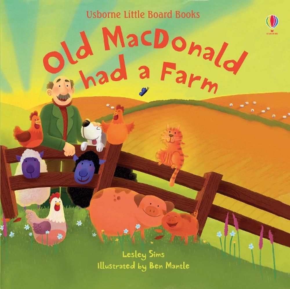 Old Macdonald Had A Farm By Lesley Sims, Board Book, 9781474974509 