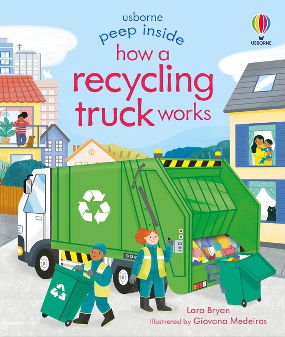 Peep Inside How a Recycling Truck Works, 9781474986083
