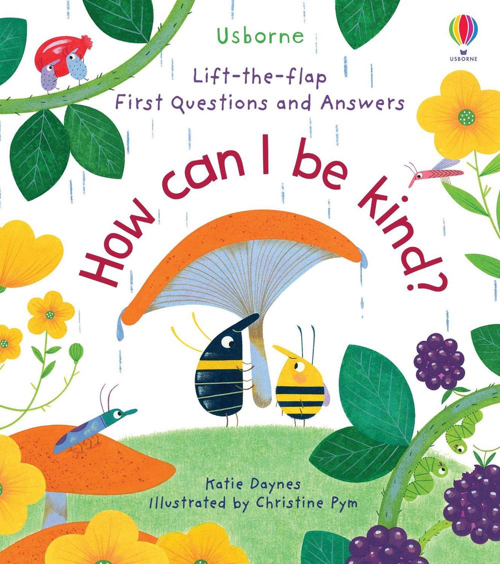 First Questions and Answers: How Can I Be Kind, 9781474989008