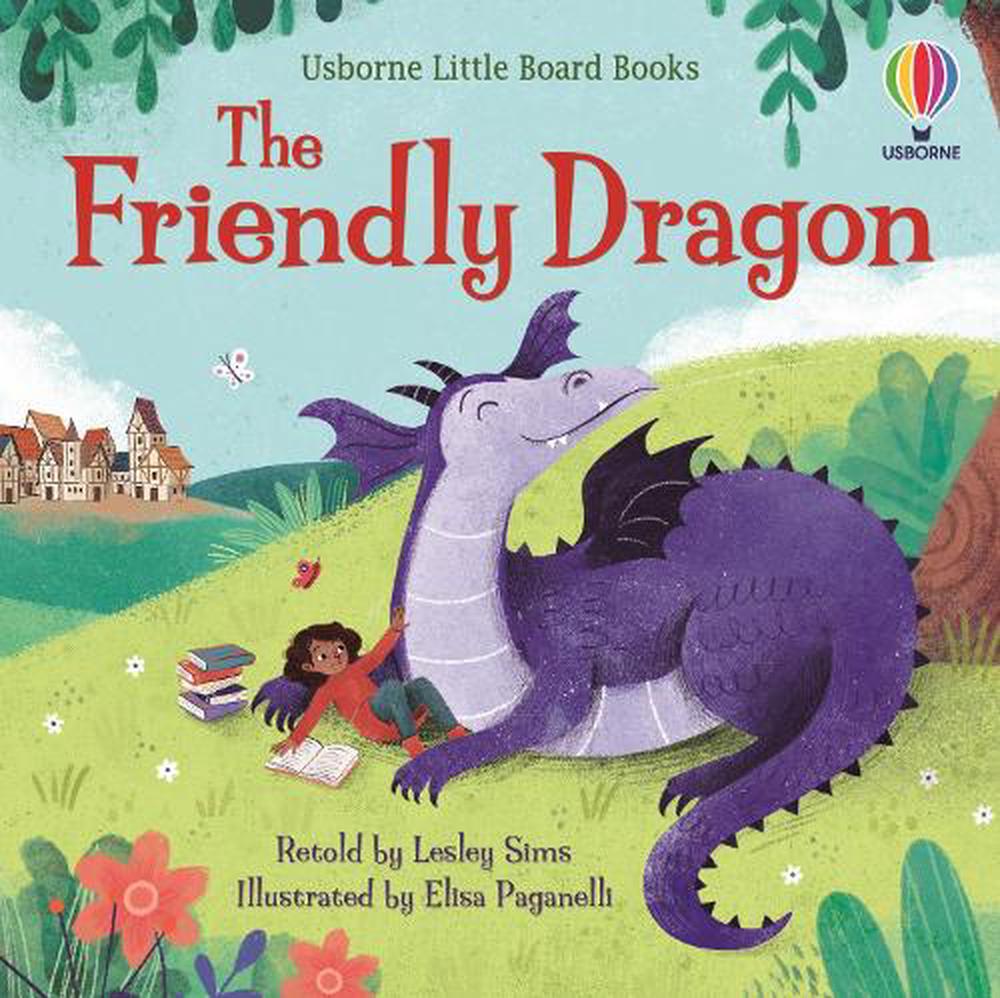 The Friendly Dragon by Lesley Sims, Board Book, 9781474989480 | Buy ...