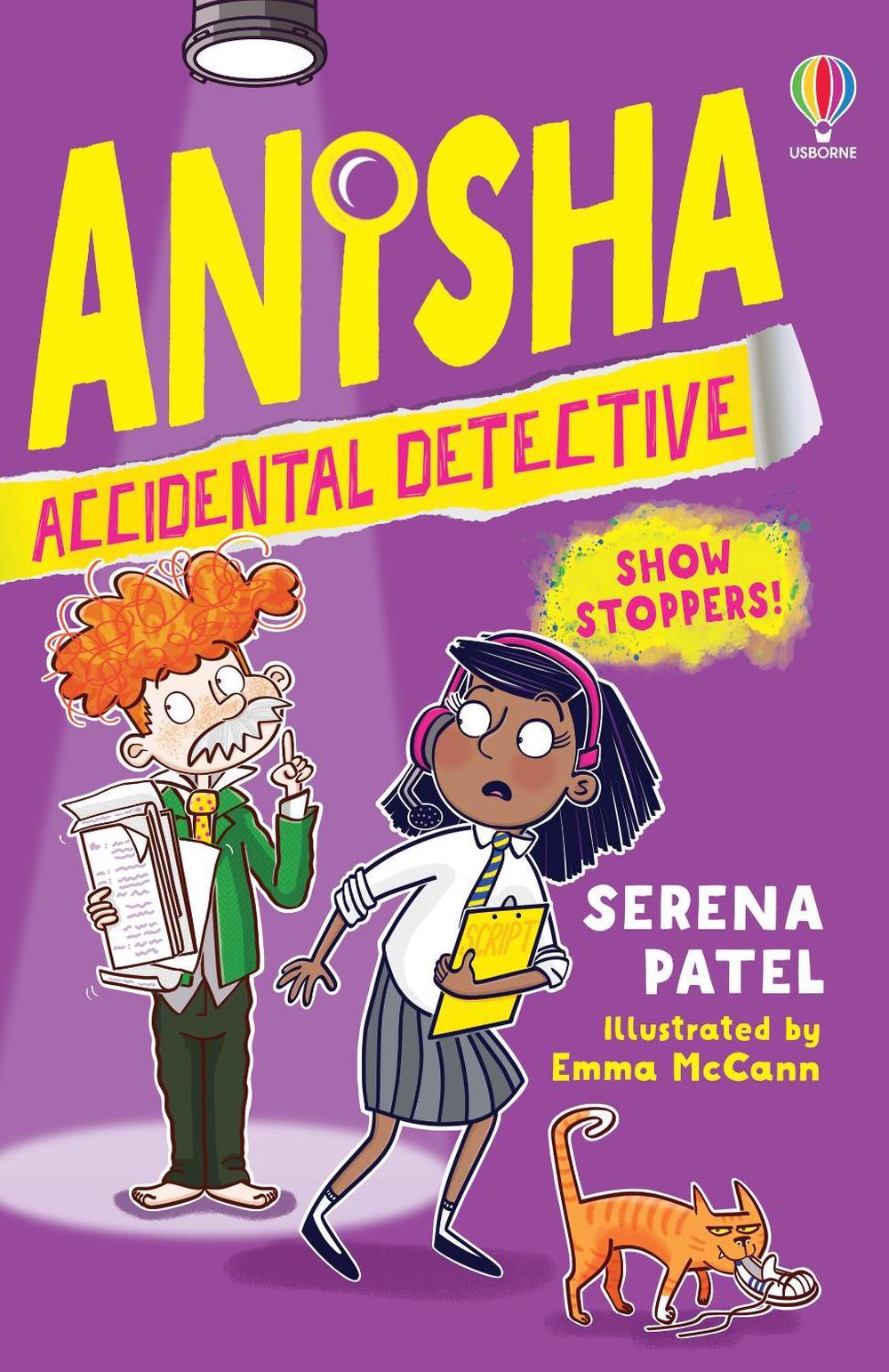 Anisha, Accidental Detective: Show Stoppers, 9781474989756