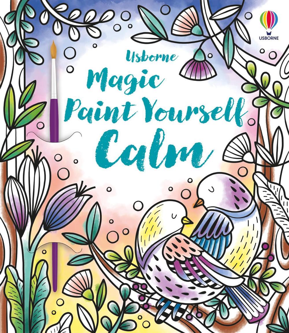 Magic Paint Yourself Calm by Abigail Wheatley - ISBN: 9781474995559