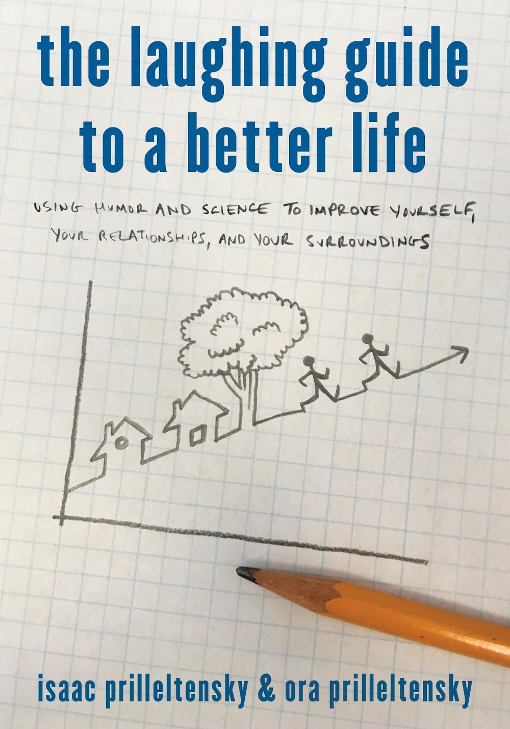 The Laughing Guide to a Better Life, 9781475846379