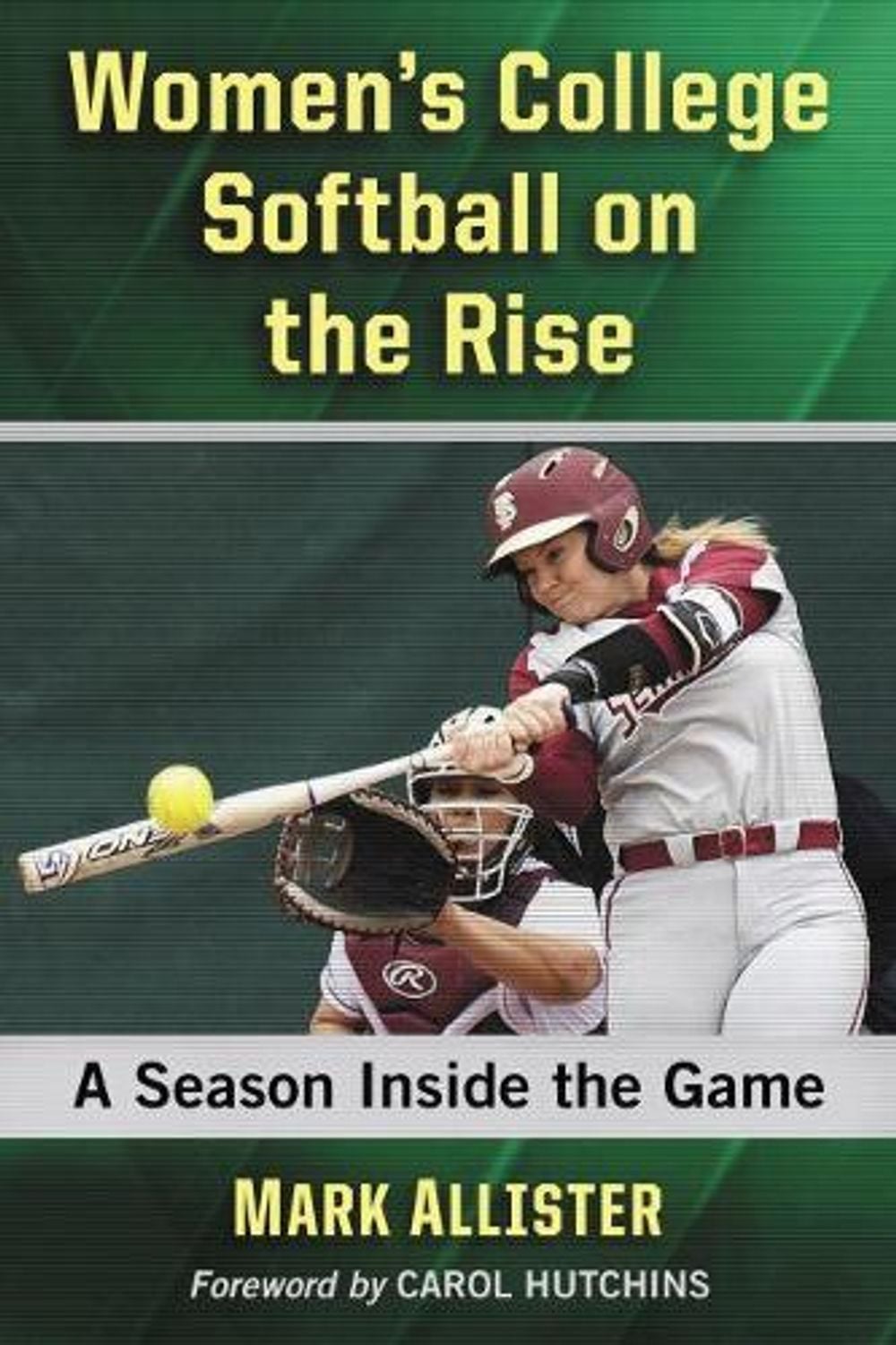 Women's College Softball on the Rise by Mark Allister - ISBN: 9781476676166