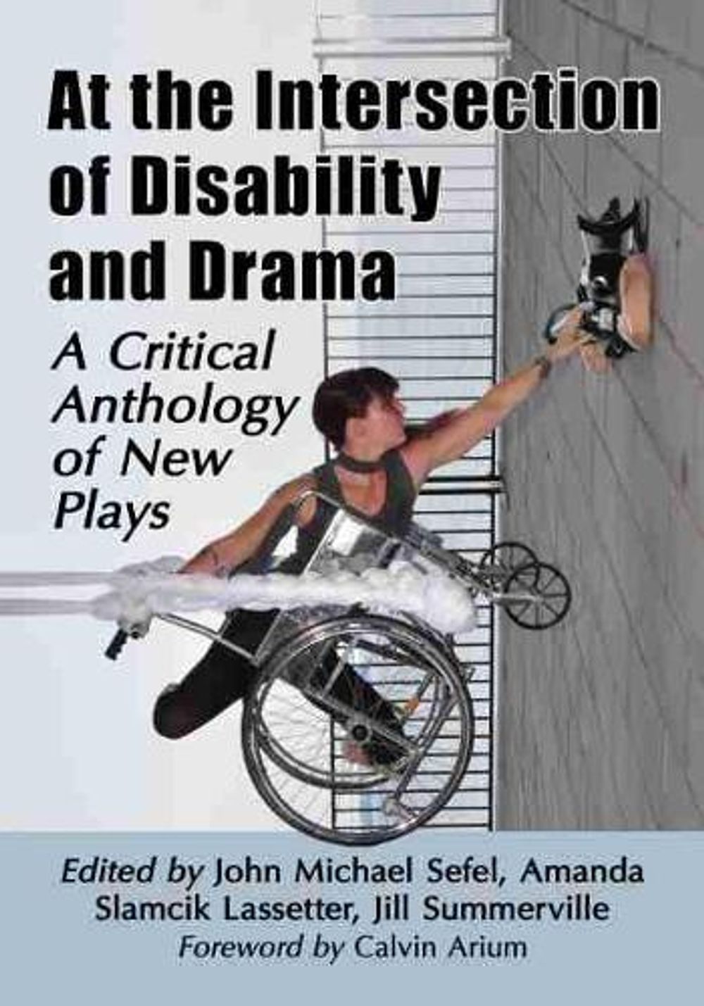 At the Intersection of Disability and Drama by John Michael Sefel - ISBN: 9781476678474