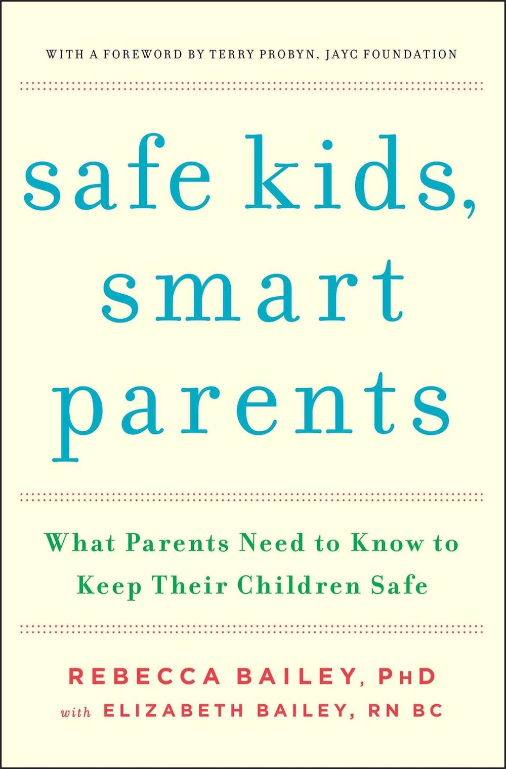 Safe Kids, Smart Parents: What Parents Need to Know to Keep Their Children Safe, 9781476700441
