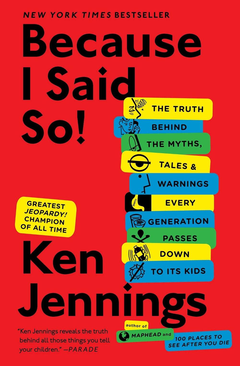 Because I Said So! by Ken Jennings - ISBN: 9781476706962
