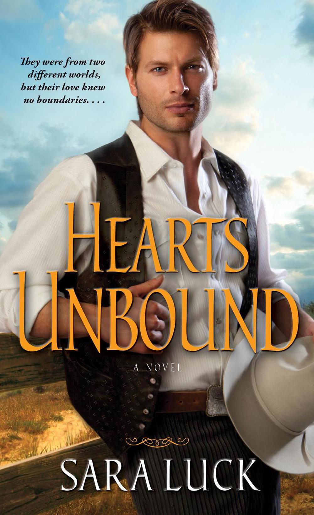 Hearts Unbound by Sara Luck - ISBN: 9781476713168