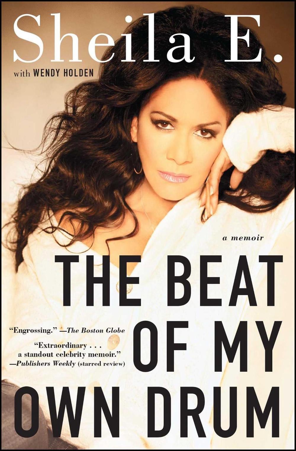 The Beat of My Own Drum: A Memoir by Sheila E. - ISBN: 9781476714967