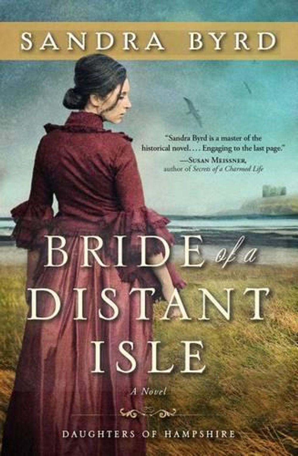 The Daughters of Hampshire: Bride of a Distant Isle: A Novel by Sandra Byrd - ISBN: 9781476717890