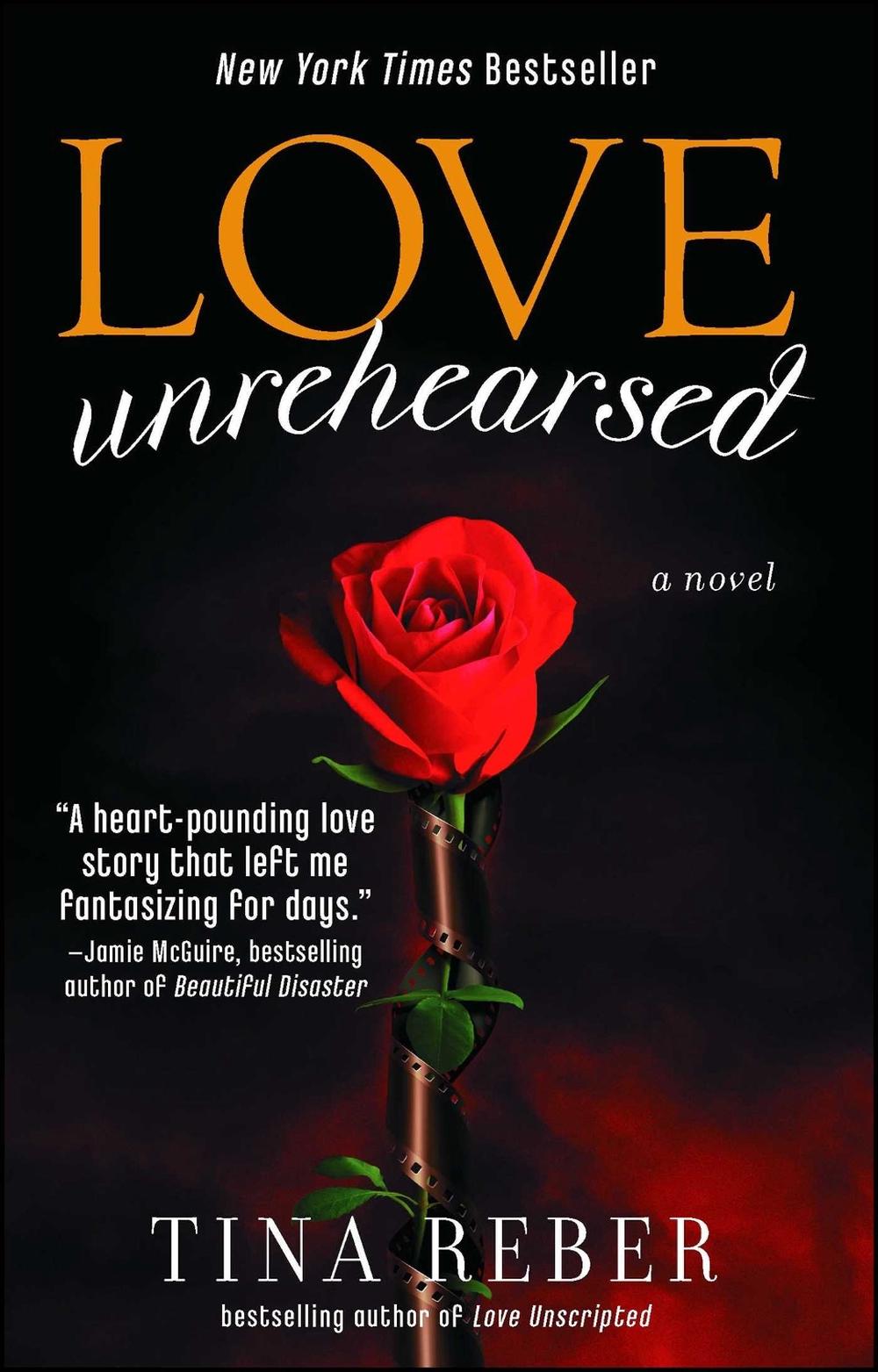 Love Unrehearsed by Tina Reber - ISBN: 9781476718972
