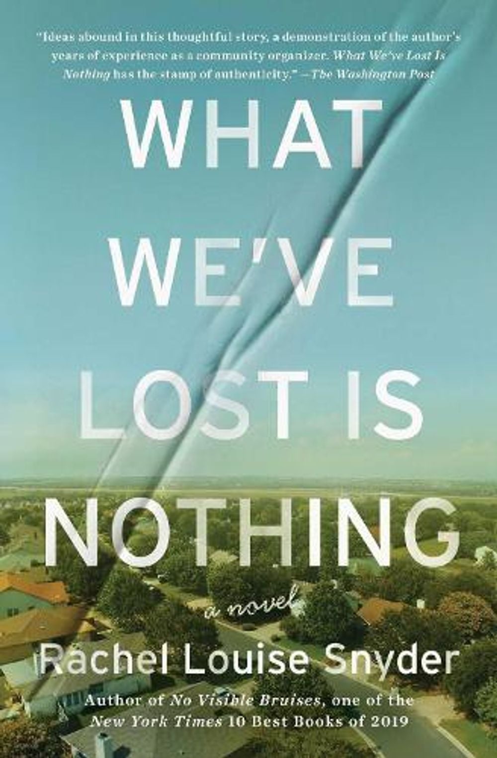What We've Lost Is Nothing by Rachel Louise Snyder - ISBN: 9781476725208