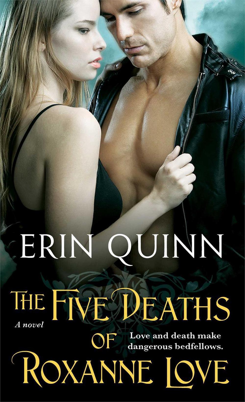 The Five Deaths of Roxanne Love by Erin Quinn - ISBN: 9781476727479