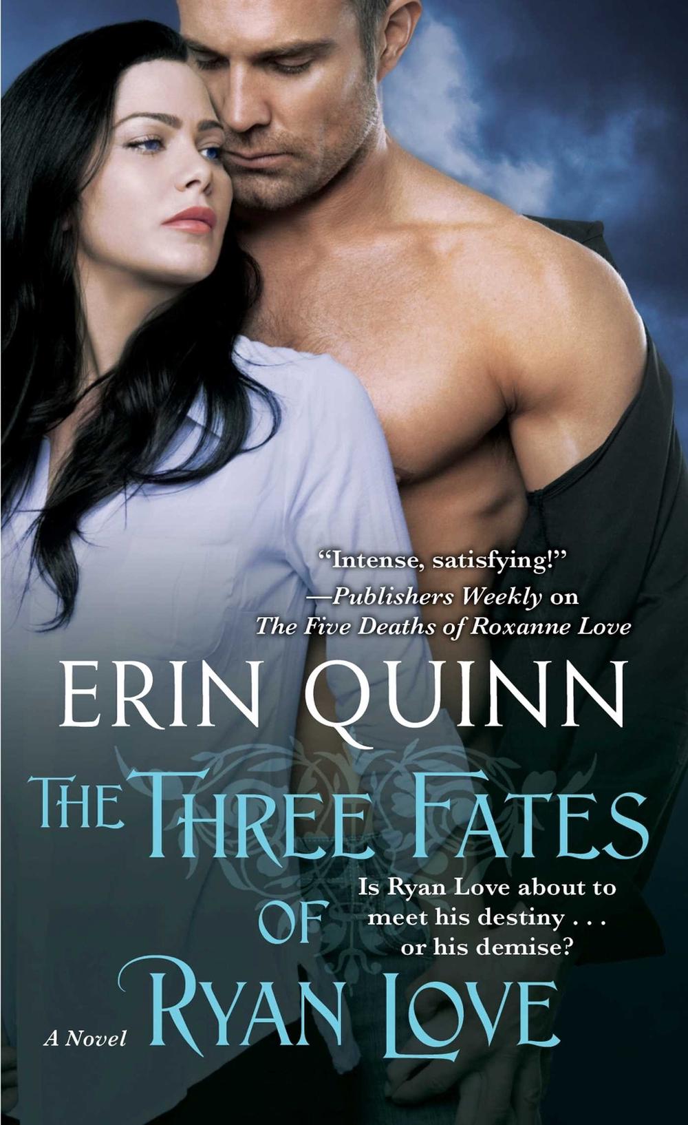 The Three Fates of Ryan Love by Erin Quinn - ISBN: 9781476727493