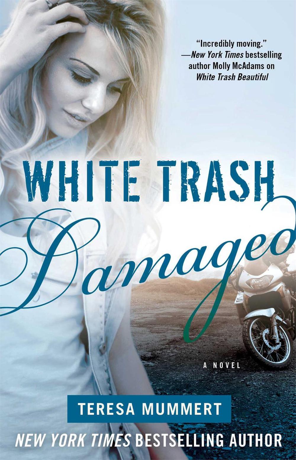 White Trash Damaged by Teresa Mummert - ISBN: 9781476732084