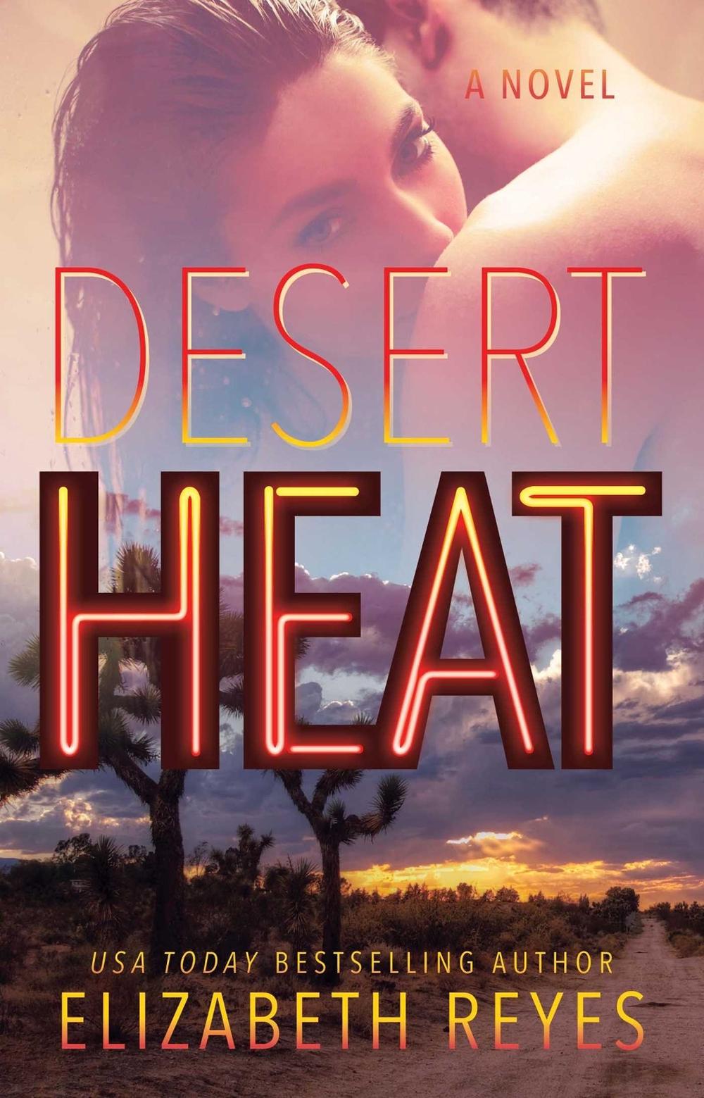 Desert Heat by Elizabeth Reyes - ISBN: 9781476734583