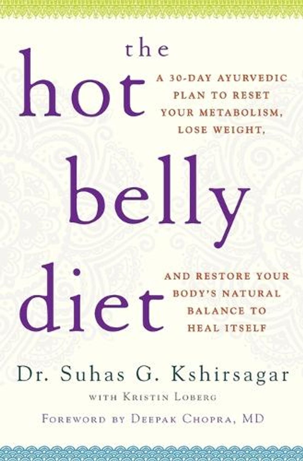 The Hot Belly Diet by Suhas G. Kshirsagar - ISBN: 9781476734811