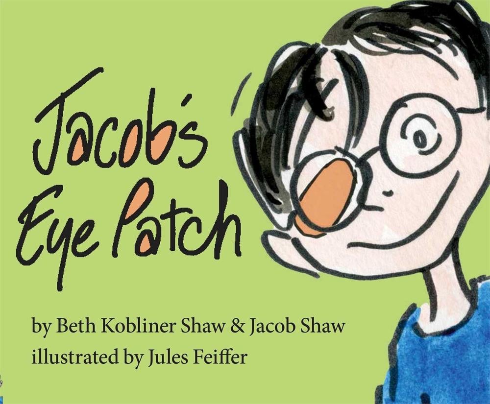 Jacob's Eye Patch by Jacob Shaw - ISBN: 9781476737324