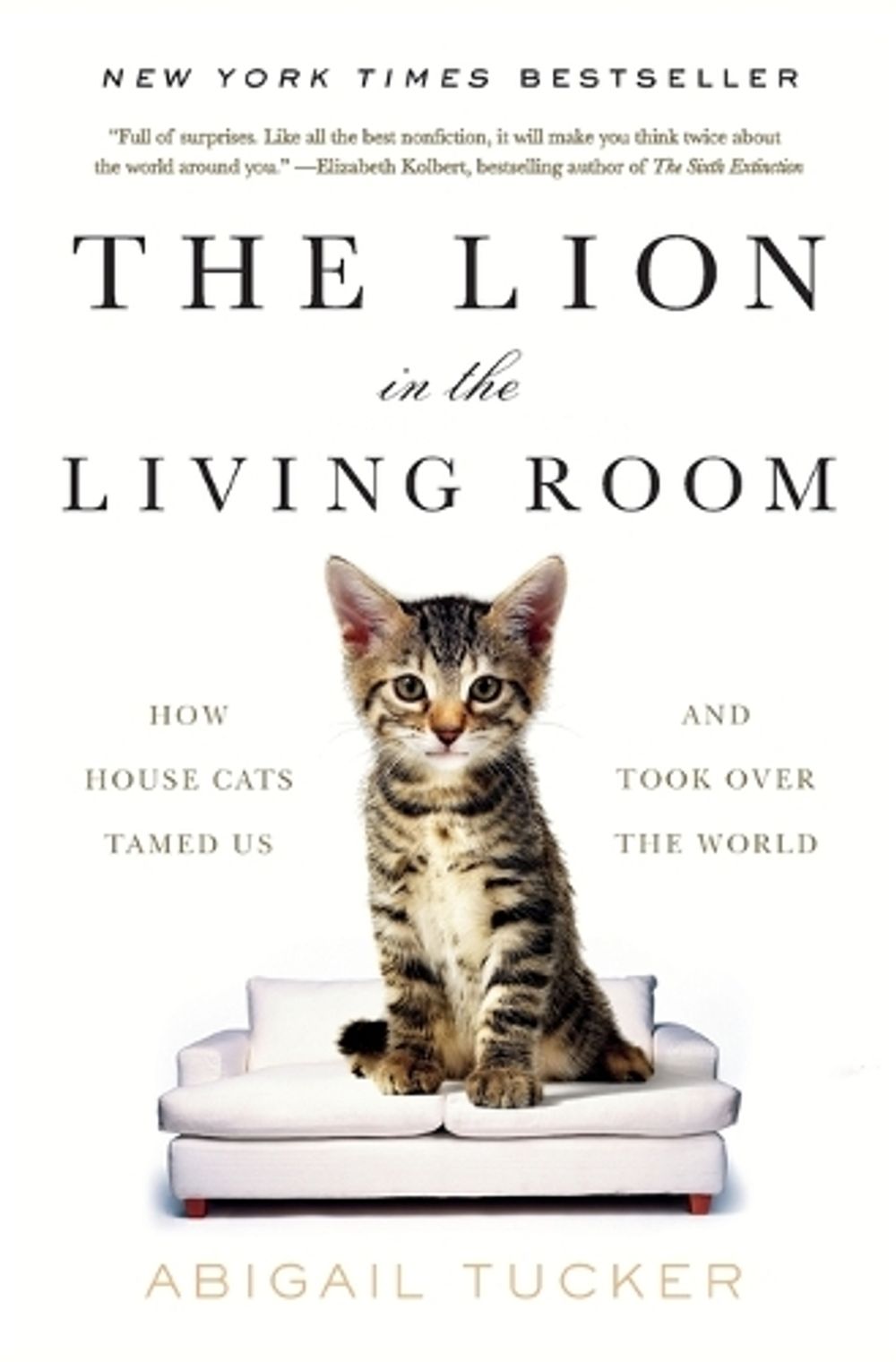The Lion in the Living Room by Abigail Tucker - ISBN: 9781476738246