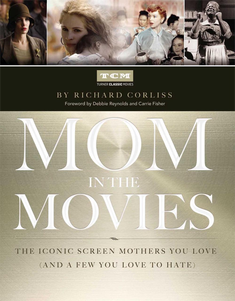 Mom in the Movies by Richard Corliss - ISBN: 9781476738260