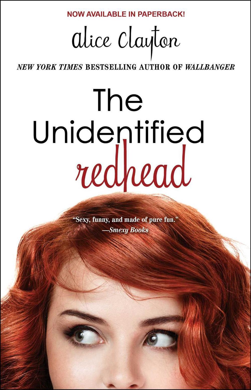 The Unidentified Redhead by Alice Clayton - ISBN: 9781476741222