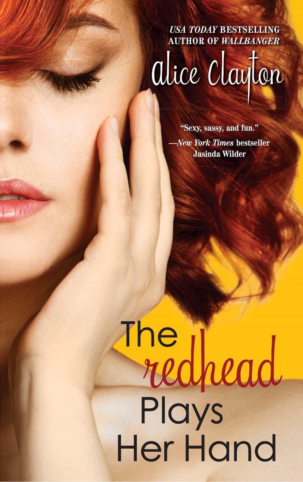 The Redhead Plays Her Hand by Alice Clayton - ISBN: 9781476741253