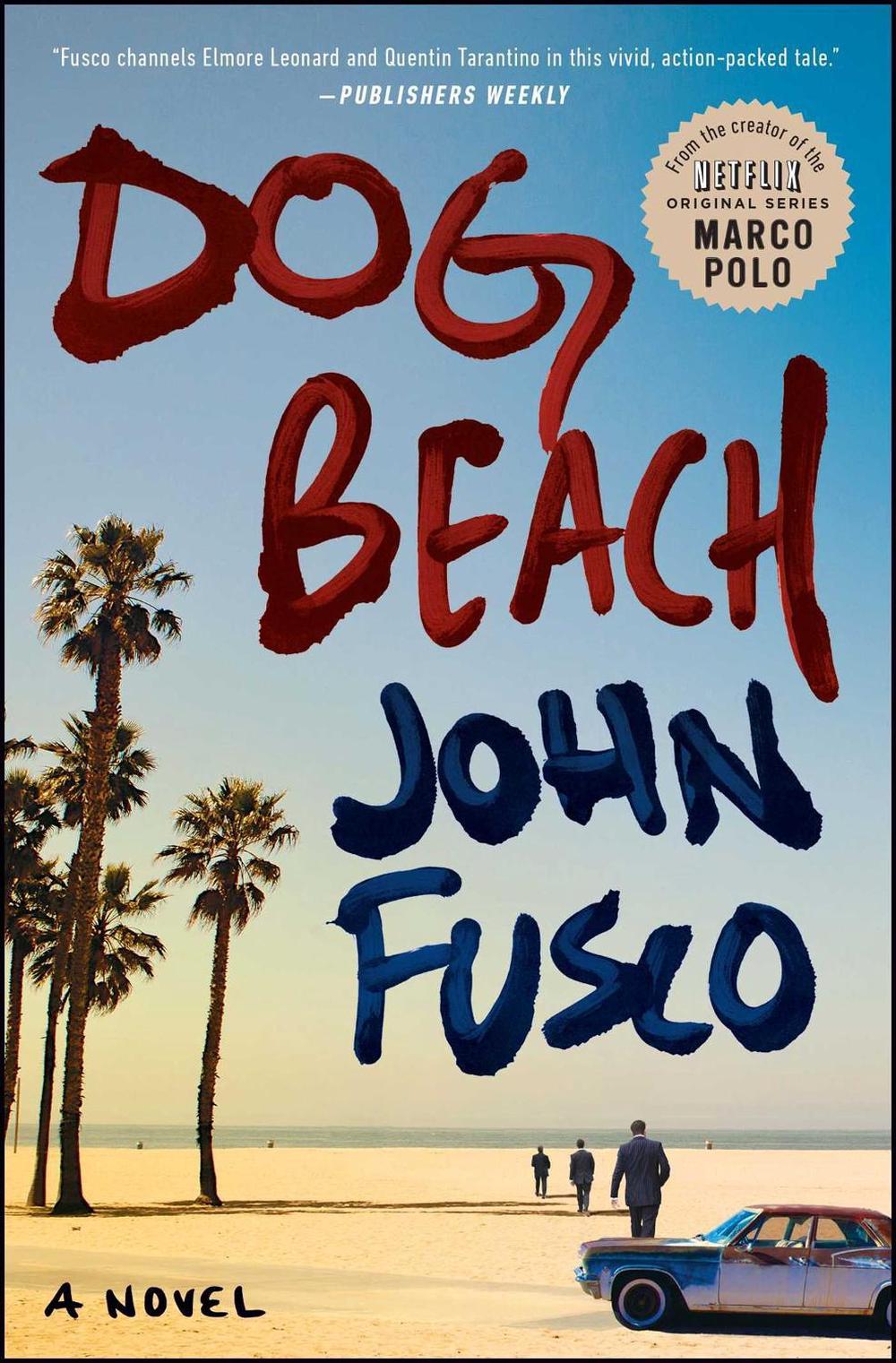 Dog Beach by John Fusco - ISBN: 9781476750354