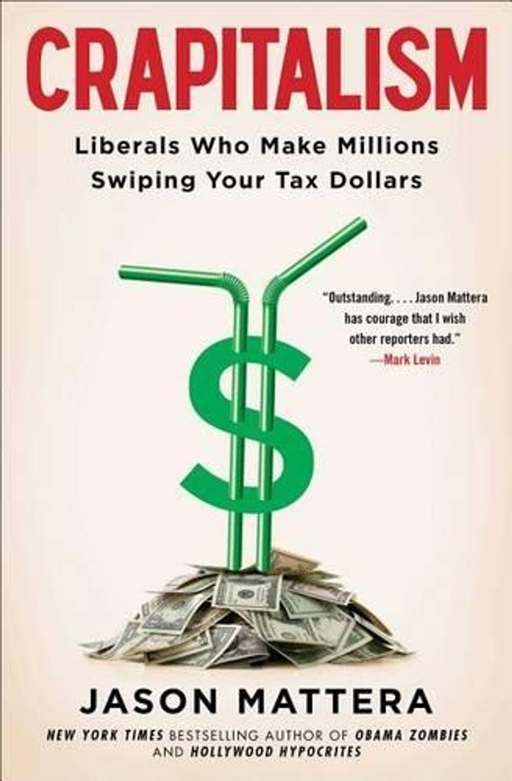 Crapitalism by Jason Mattera - ISBN: 9781476750422