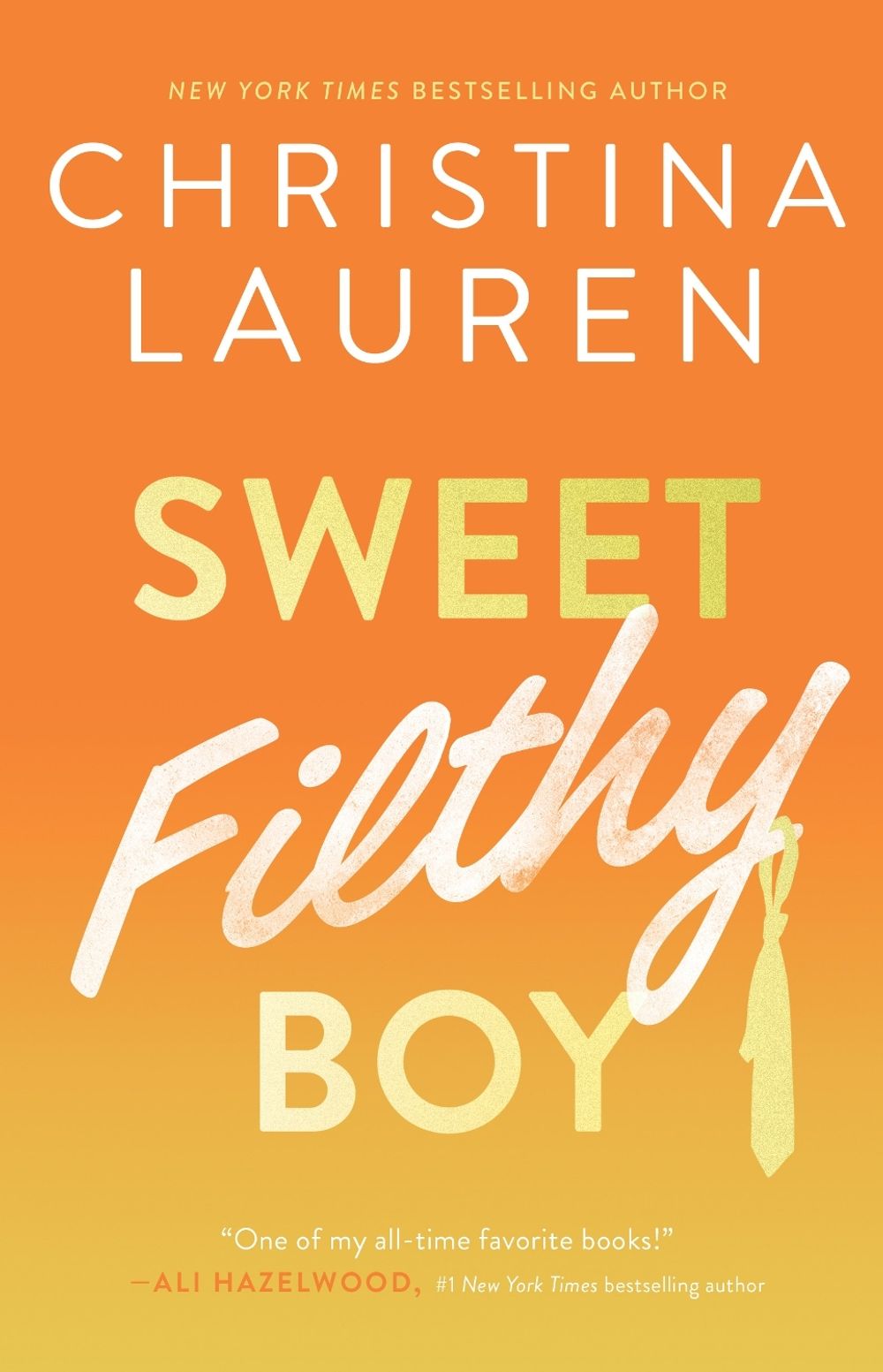 Sweet Filthy Boy by Christina Lauren - ISBN: 9781476751801