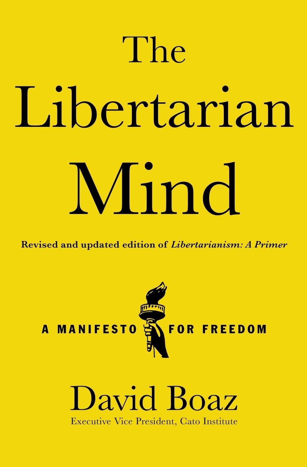 The Libertarian Mind by David Boaz - ISBN: 9781476752846