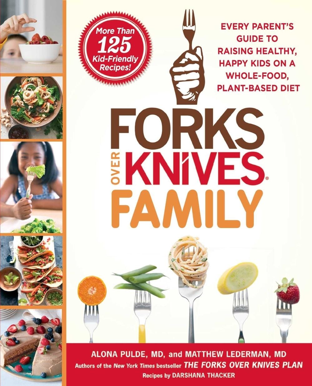 Forks Over Knives Family by Alona Pulde - ISBN: 9781476753331