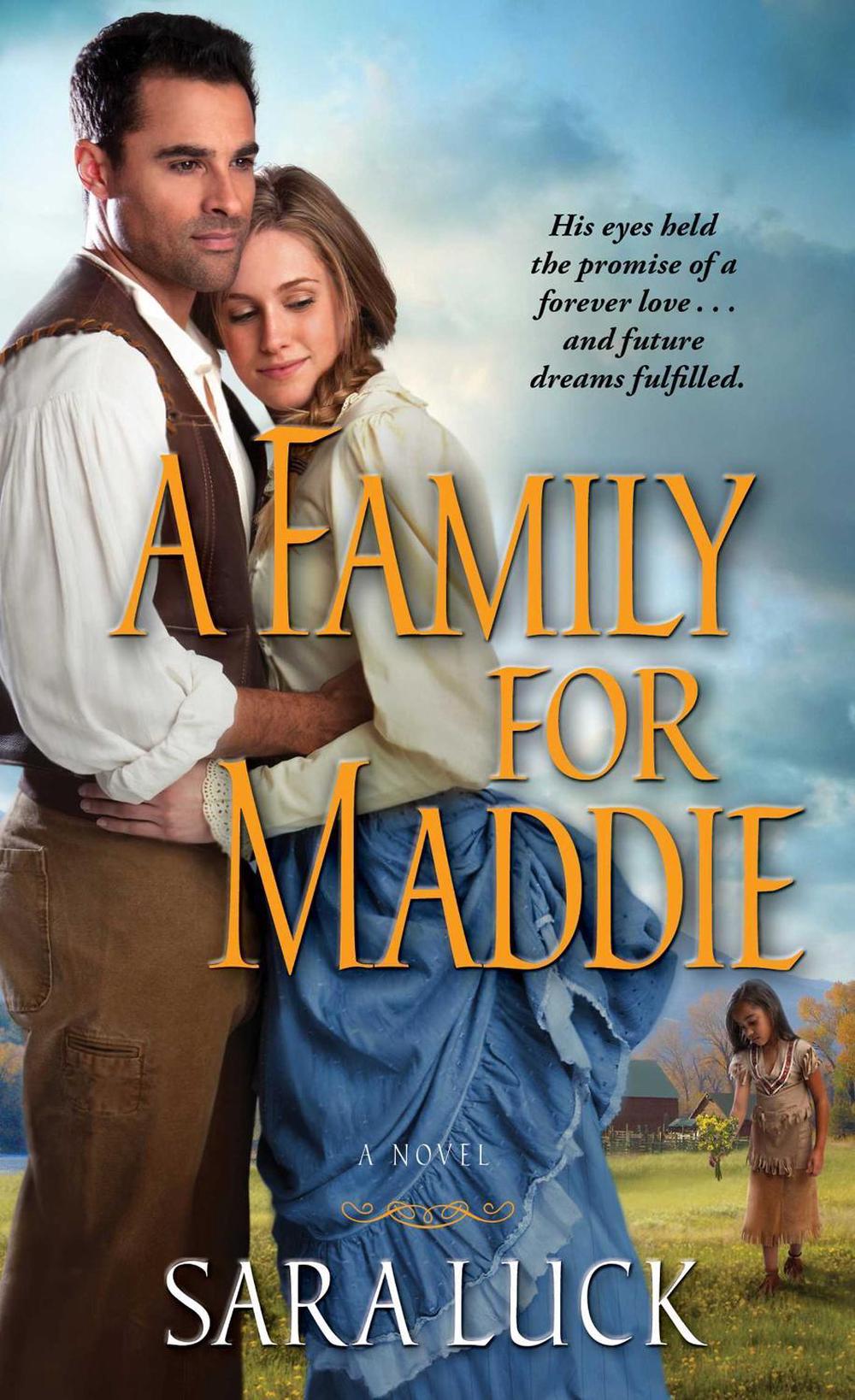 A Family for Maddie by Sara Luck - ISBN: 9781476753782