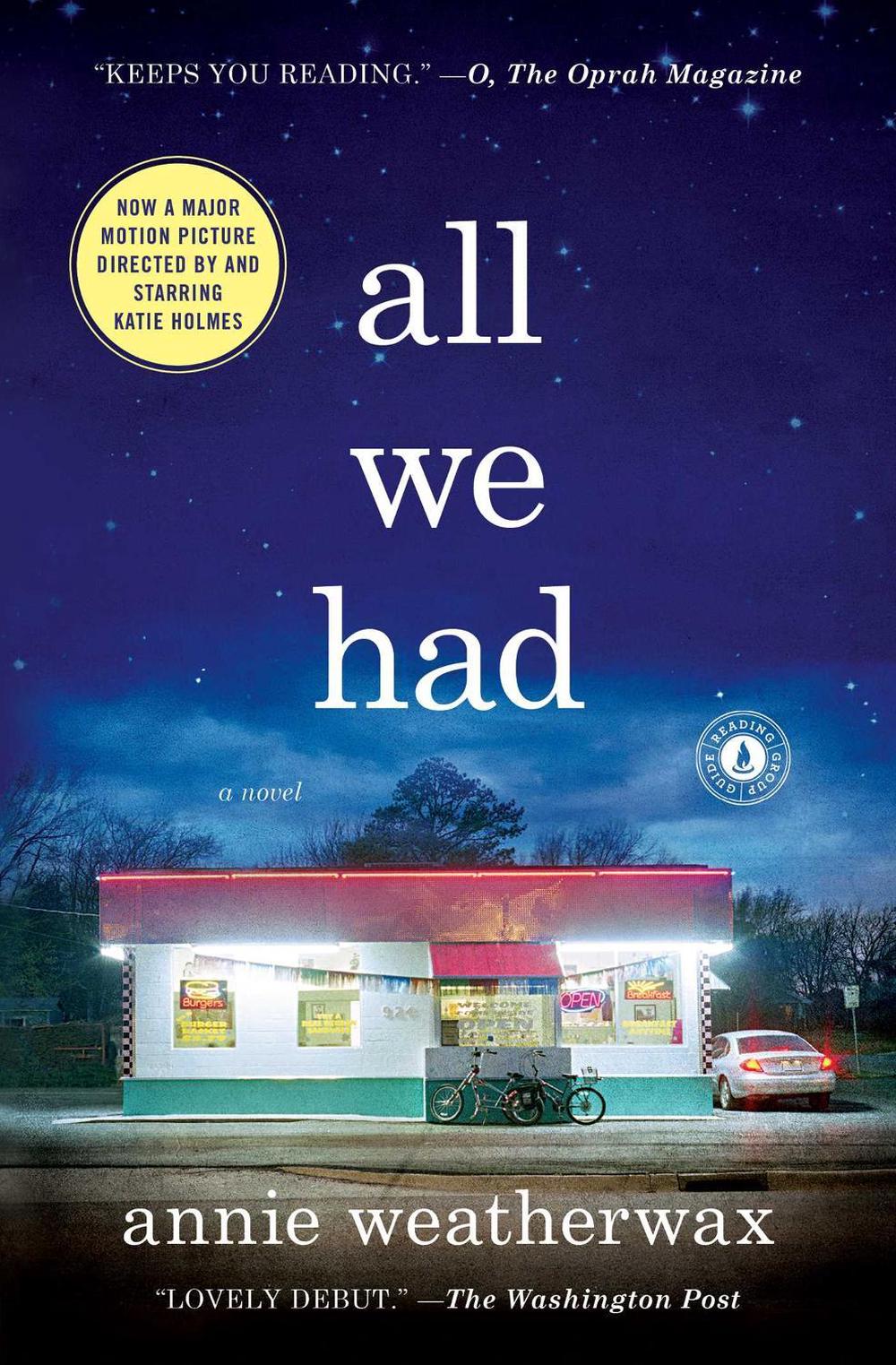 All We Had by Annie Weatherwax - ISBN: 9781476755229