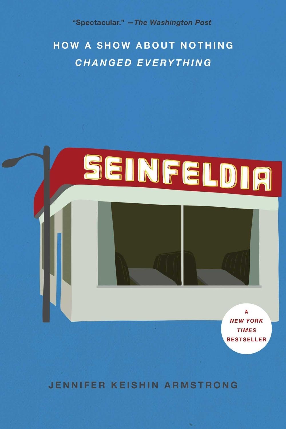 Seinfeldia by Jennifer Keishin Armstrong - ISBN: 9781476756110
