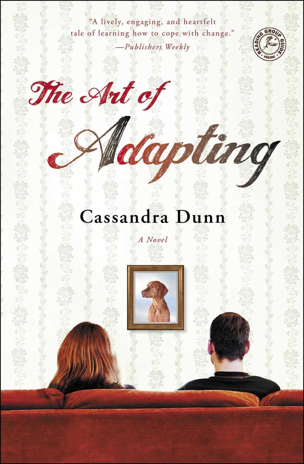 The Art of Adapting by Cassandra Dunn - ISBN: 9781476761626
