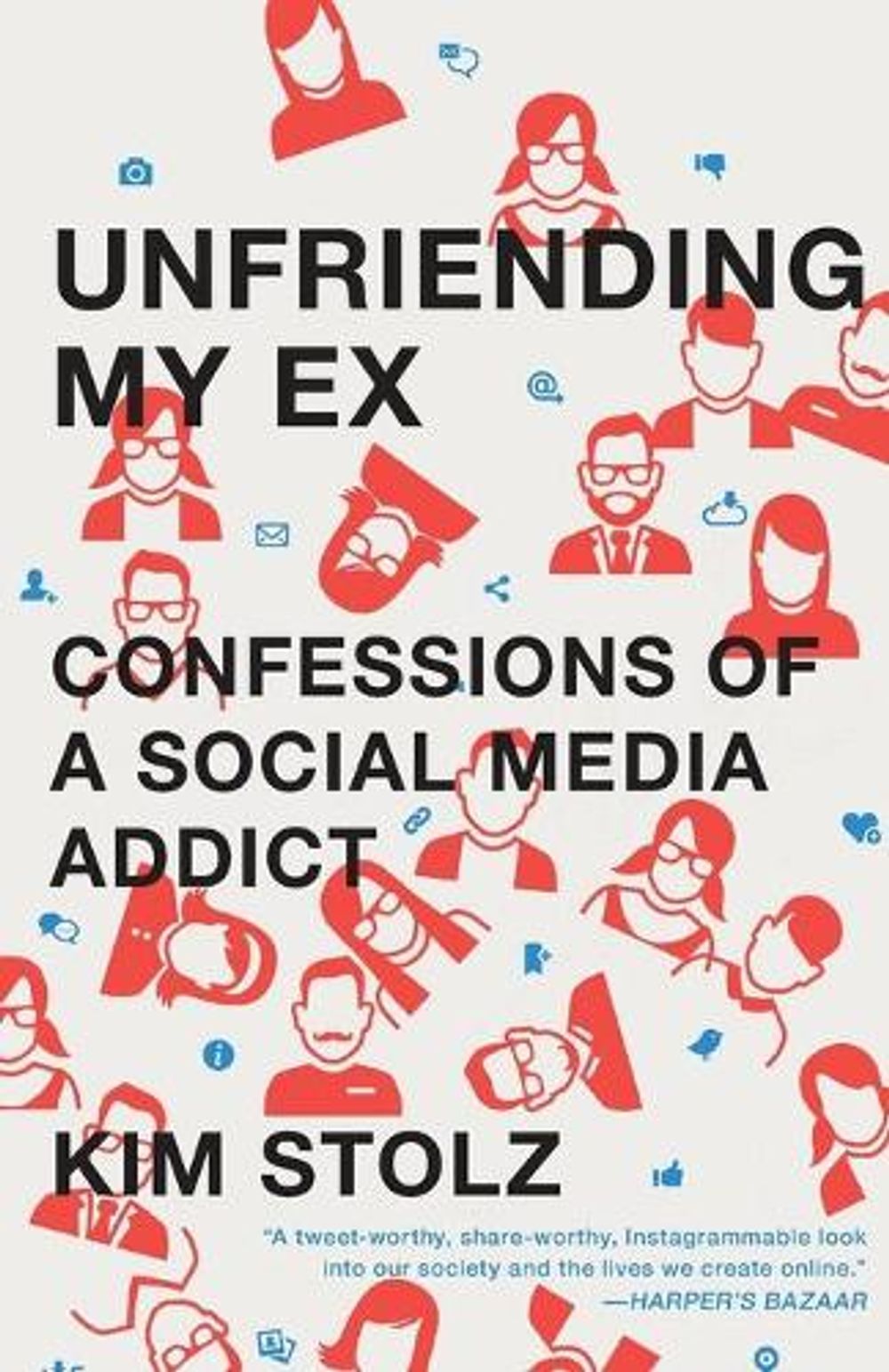 Unfriending My Ex by Kim Stolz - ISBN: 9781476761817