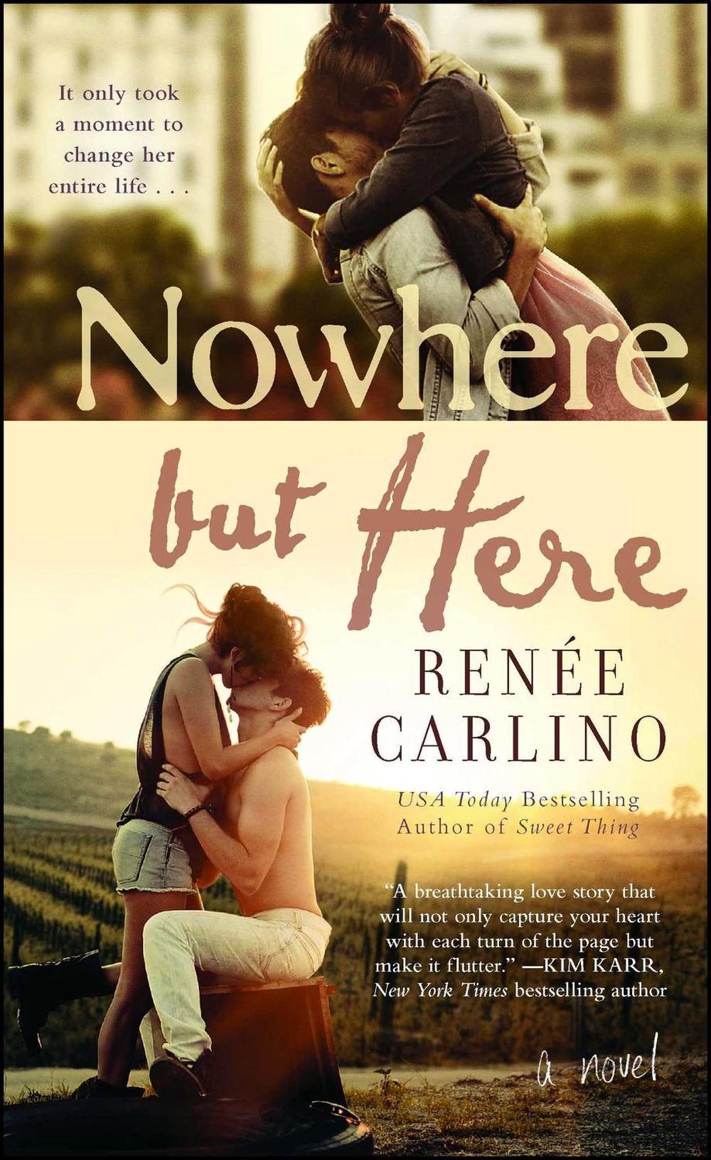 Nowhere but Here by Renée Carlino - ISBN: 9781476763965