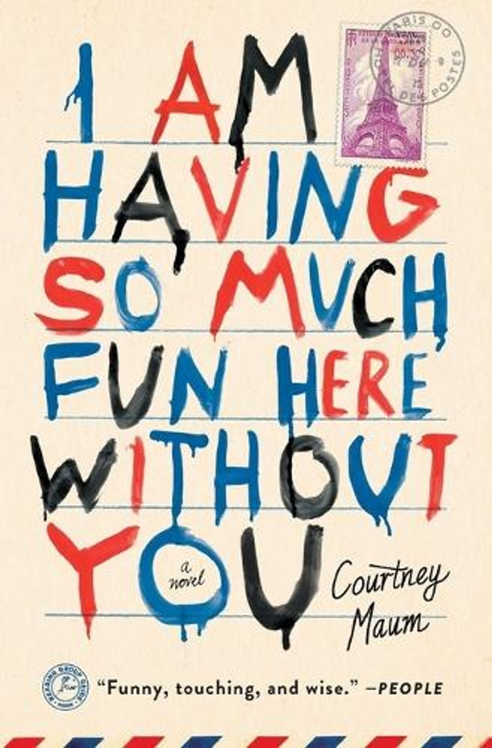 I Am Having So Much Fun Here Without You by Courtney Maum - ISBN: 9781476764559