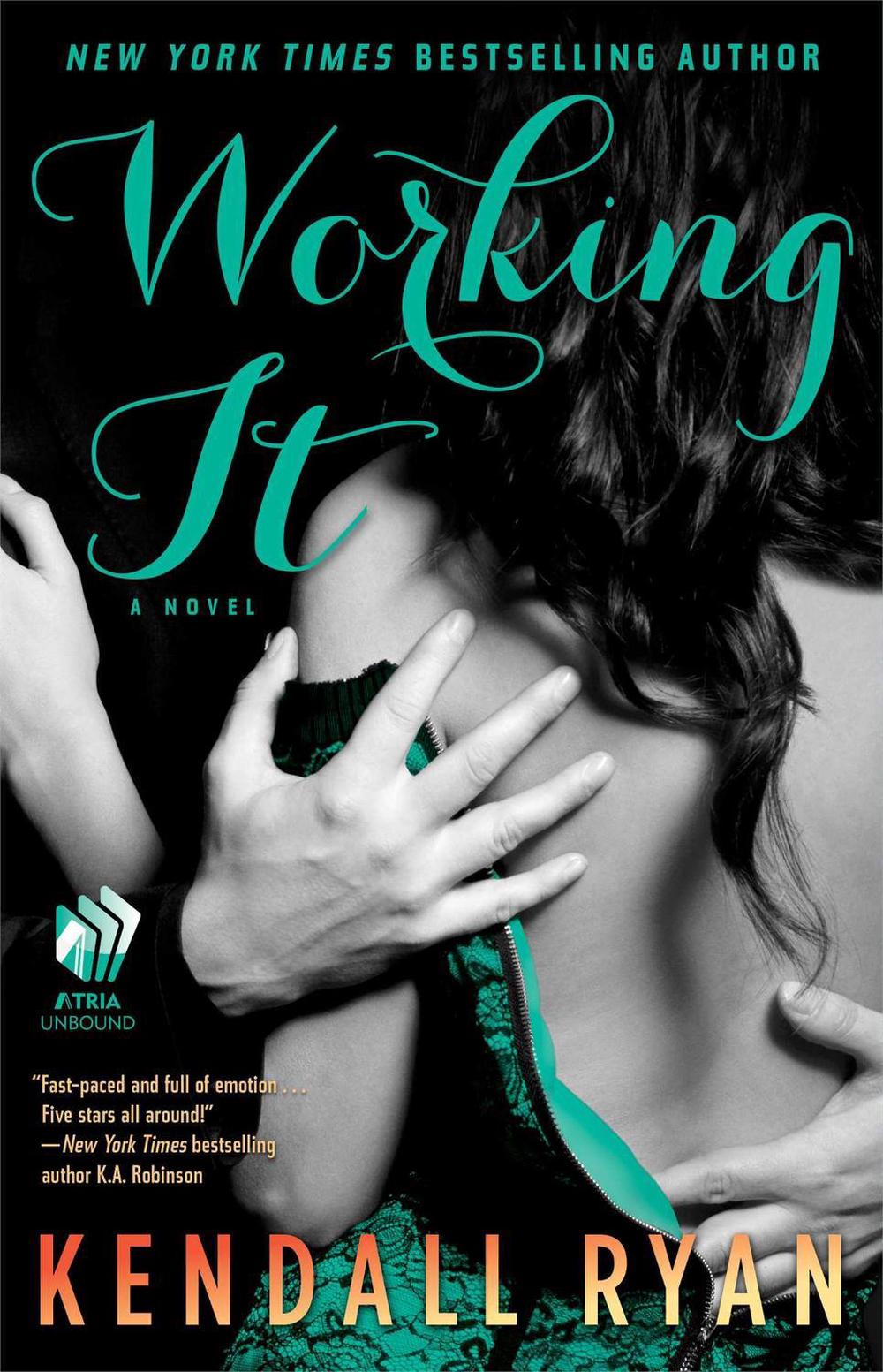 Working It by Kendall Ryan - ISBN: 9781476764603