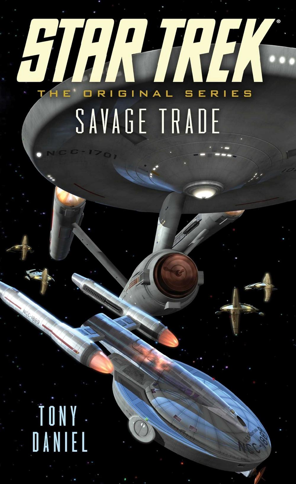 Star Trek: The Original Series: Savage Trade by Tony Daniel - ISBN: 9781476765501
