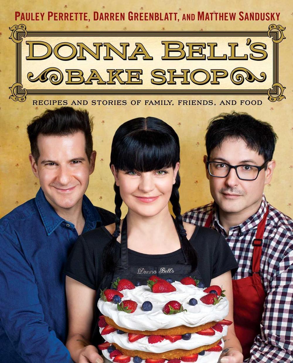Donna Bell's Bake Shop by Pauley Perrette - ISBN: 9781476771120