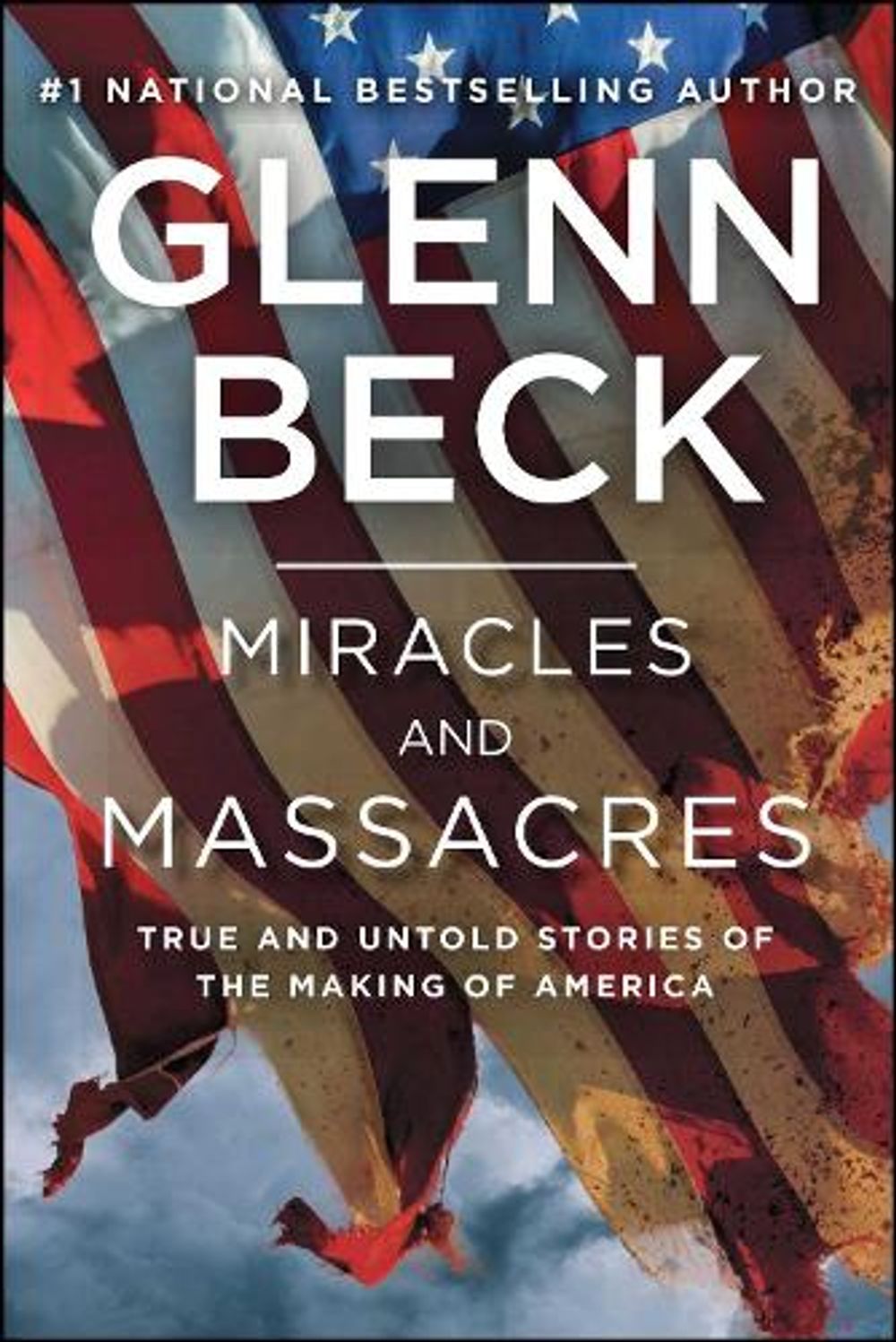 Miracles and Massacres by Glenn Beck - ISBN: 9781476771205