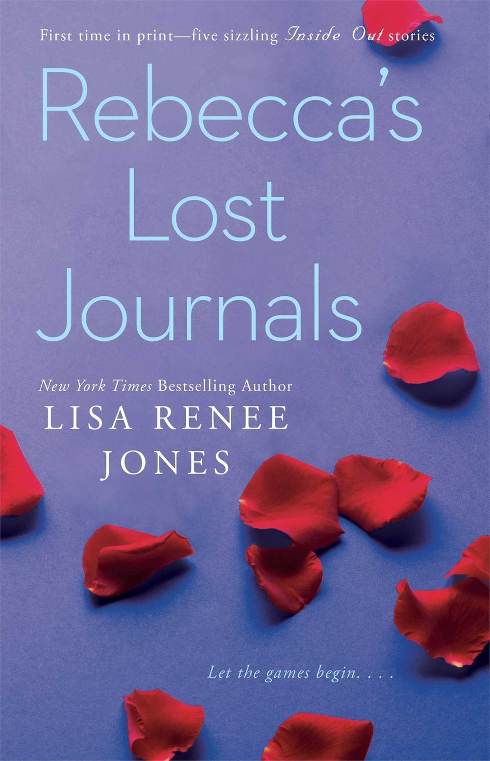 Rebecca's Lost Journals by Lisa Renee Jones - ISBN: 9781476772103