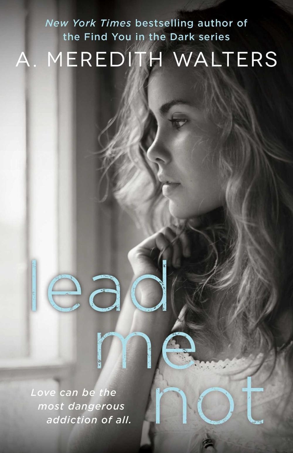 Lead Me Not by A. Meredith Walters - ISBN: 9781476774145
