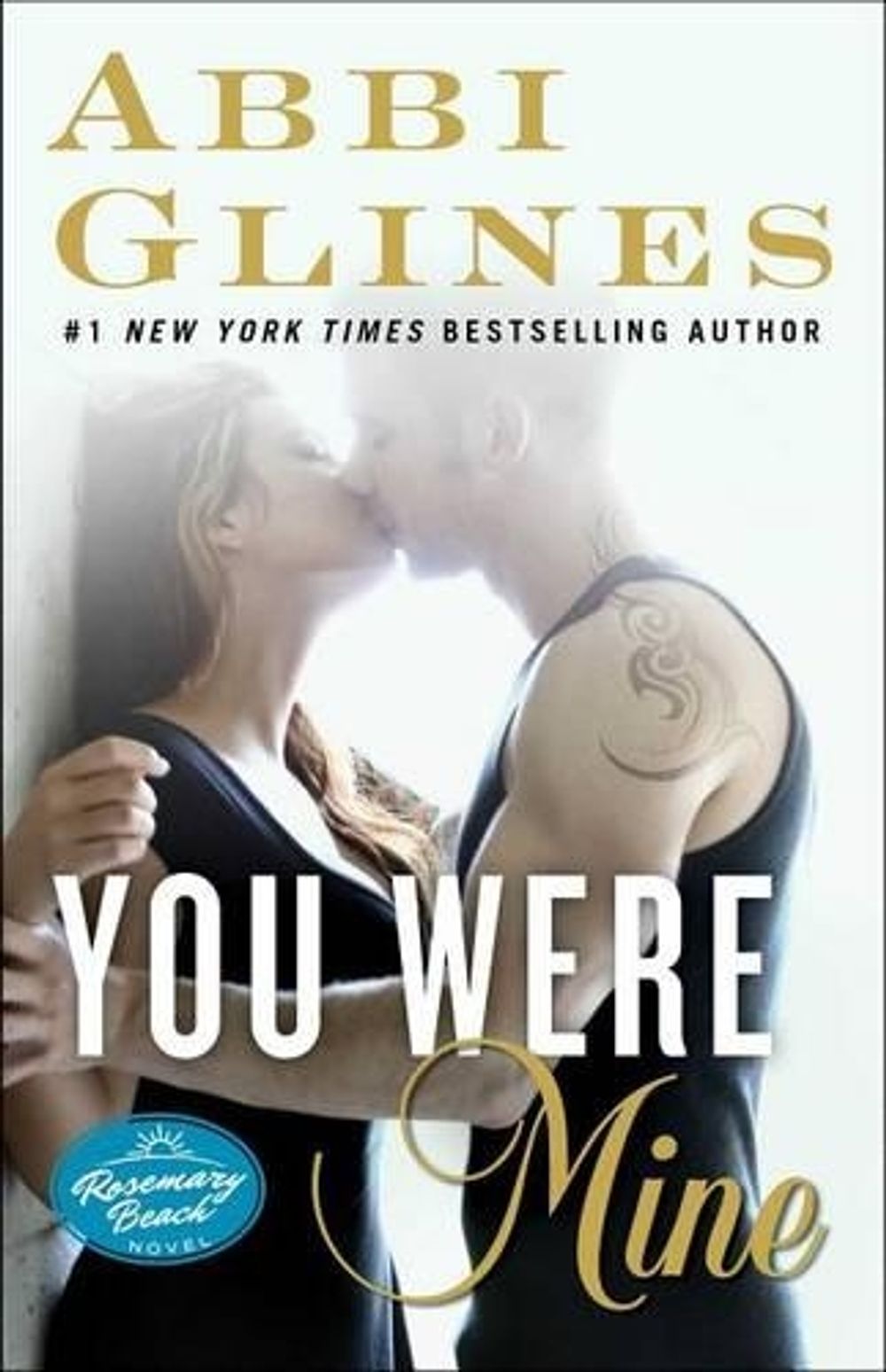 You Were Mine by Abbi Glines - ISBN: 9781476776071