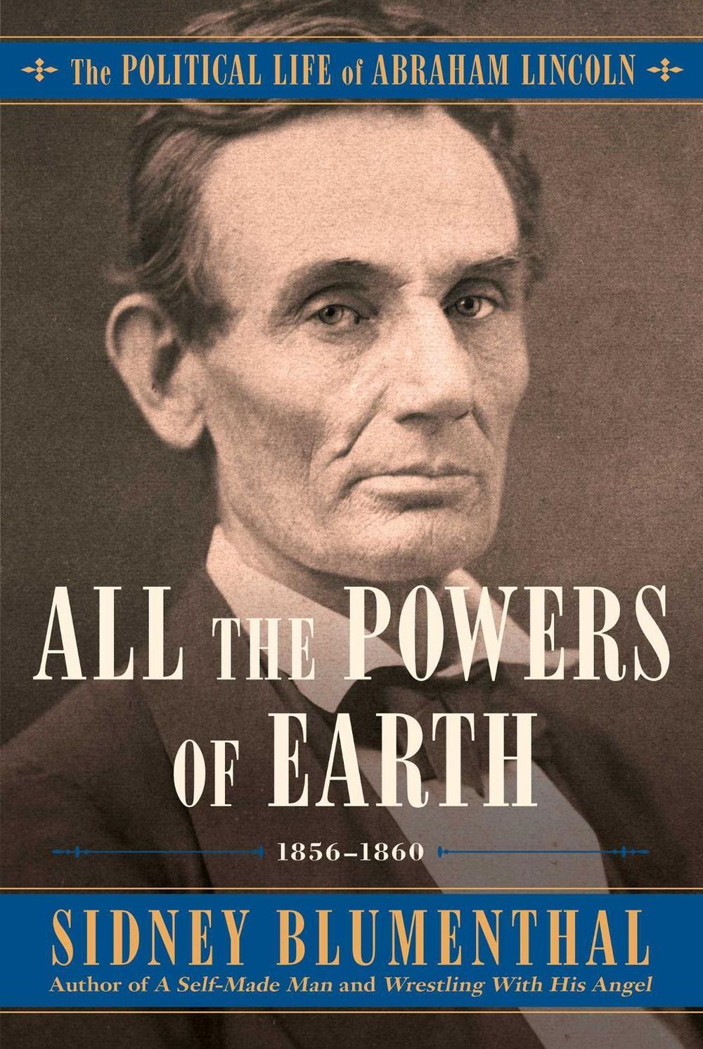 All the Powers of Earth by Sidney Blumenthal - ISBN: 9781476777283