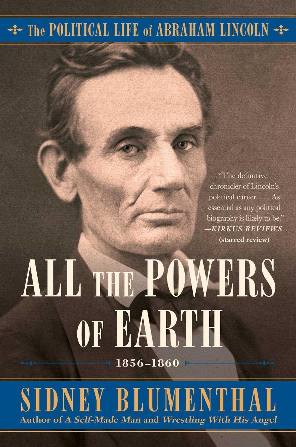 All the Powers of Earth by Sidney Blumenthal - ISBN: 9781476777306